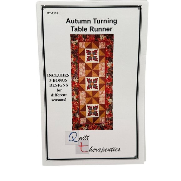 Autumn Turning Table Runner Quilting Pattern Quilt Therapeutics QT-1115 - Picture 1 of 6